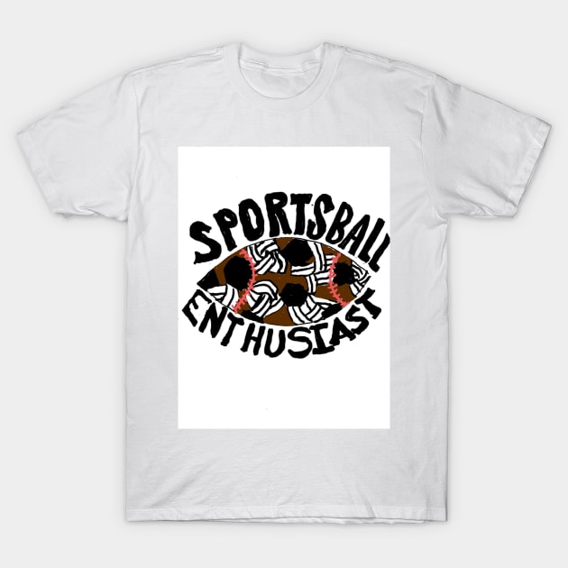 SPORTSBALL ENTHUSIAST! T-Shirt by DancingCreek